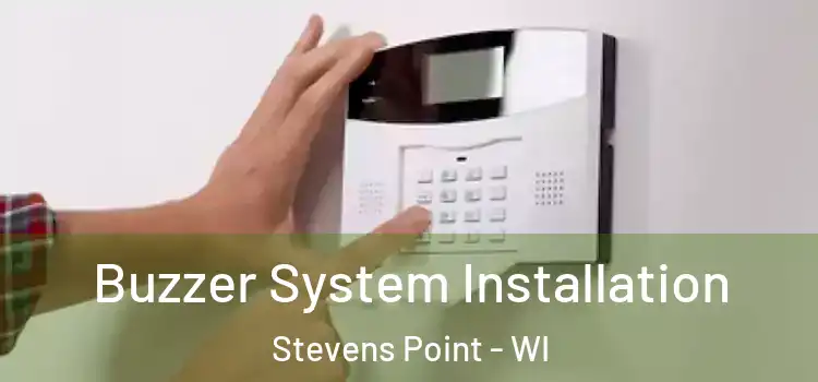  Buzzer System Installation Stevens Point - WI