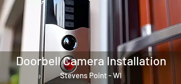  Doorbell Camera Installation Stevens Point - WI
