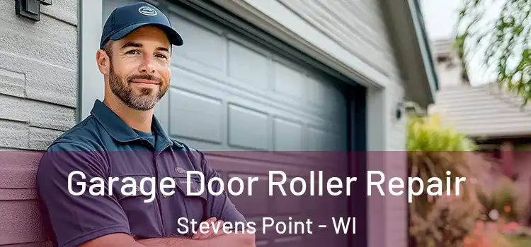  Garage Door Roller Repair Stevens Point - WI