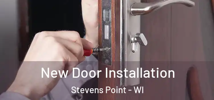  New Door Installation Stevens Point - WI